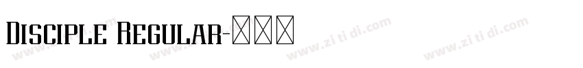 Disciple Regular字体转换 Disciple Regular字体转换